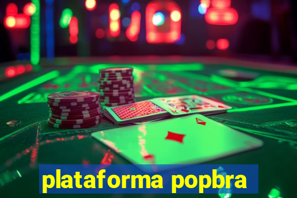 plataforma popbra